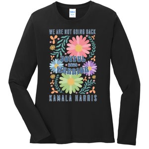 Joyful Warrior Kamala Harris Waltz 2024 WeRe Not Going Back Ladies Long Sleeve Shirt