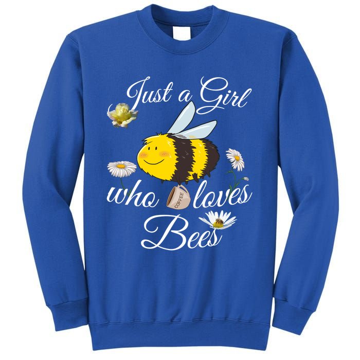 Just Who Loves Bees Cute Floral Honey Bee And Coffee Lover Cool Gift Sweatshirt