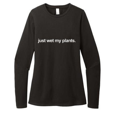 Just Wet My Pants Funny Gardening Womens CVC Long Sleeve Shirt