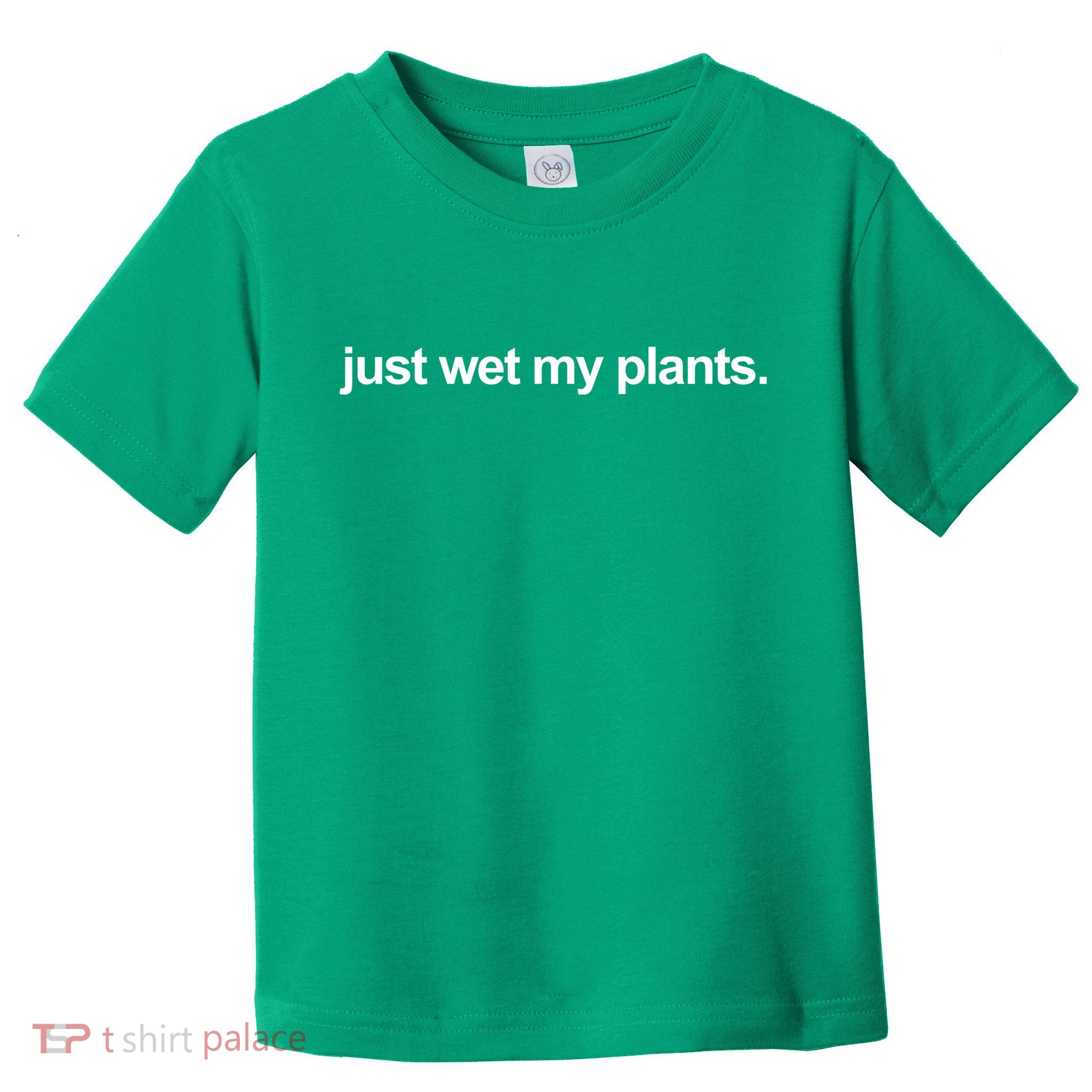 Just Wet My Pants Funny Gardening Toddler T-Shirt