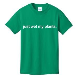 Just Wet My Pants Funny Gardening Kids T-Shirt