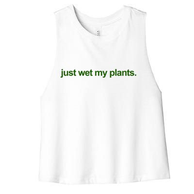 Just Wet My Pants Funny Gardening Women's Racerback Cropped Tank