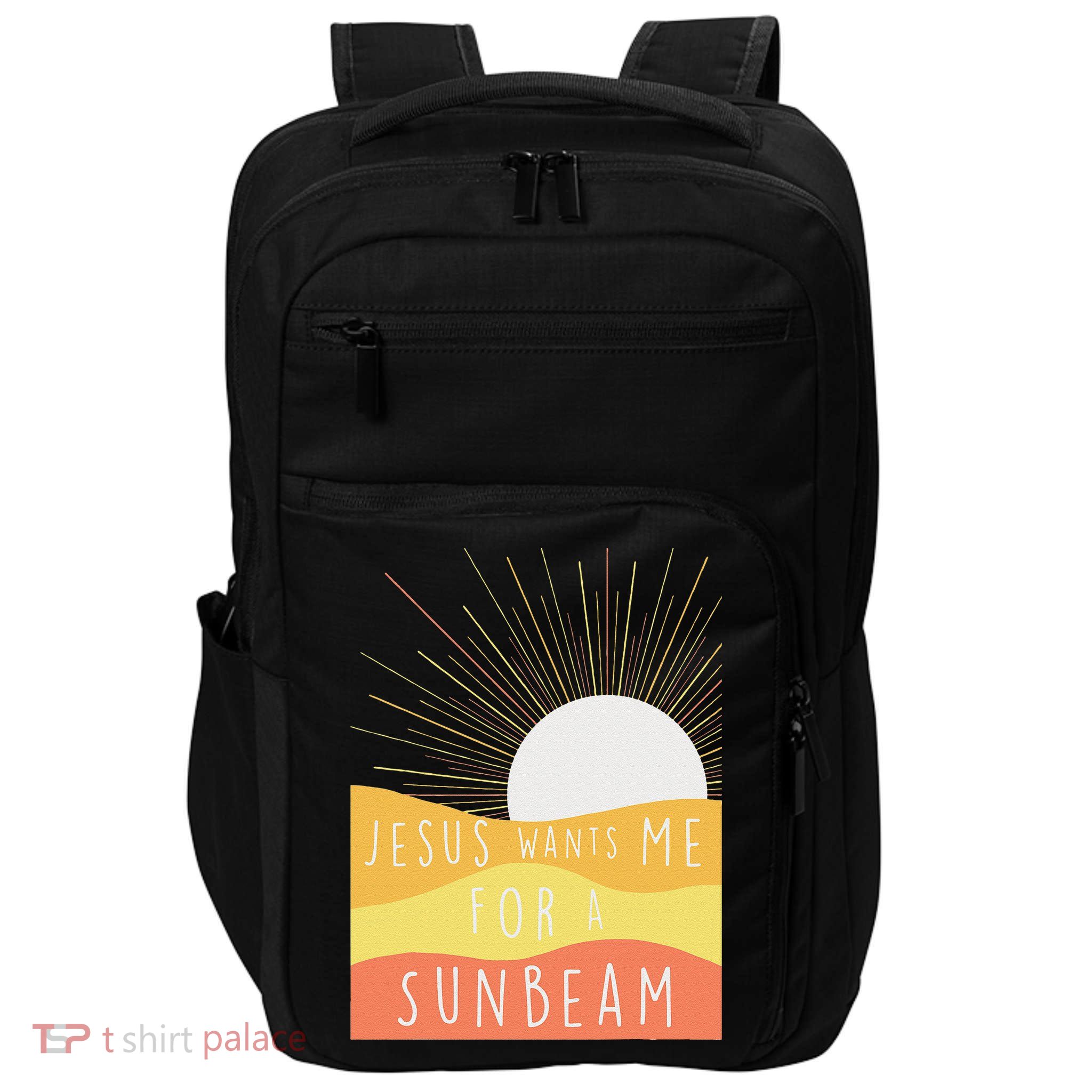 Jesus Wants Me For A Sunbeam Impact Tech Backpack