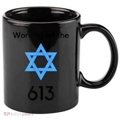 Jewish Working On The 613 Funny 613 Mitzvot Shirt For Jewish People 11oz C Handle Ceramic Mug