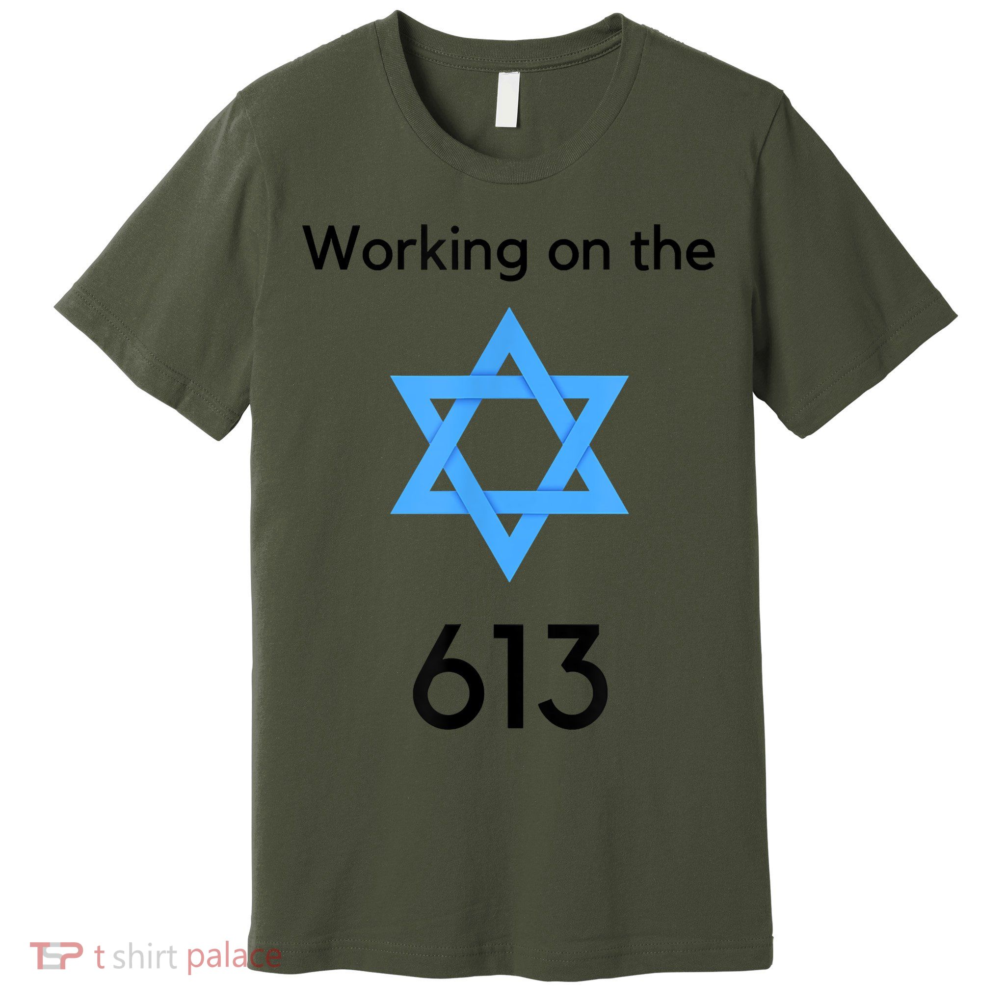 Jewish Working On The 613 Funny 613 Mitzvot Shirt For Jewish People Premium T-Shirt