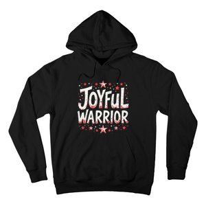 Joyful Warrior Pro Kamala Harris 2024 Kamala 2024 Supporter Hoodie