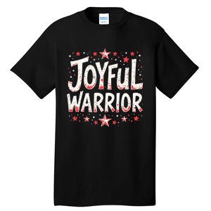 Joyful Warrior Pro Kamala Harris 2024 Kamala 2024 Supporter Tall T-Shirt