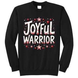 Joyful Warrior Pro Kamala Harris 2024 Kamala 2024 Supporter Tall Sweatshirt