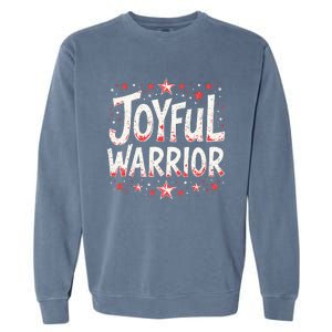 Joyful Warrior Pro Kamala Harris 2024 Kamala 2024 Supporter Garment-Dyed Sweatshirt