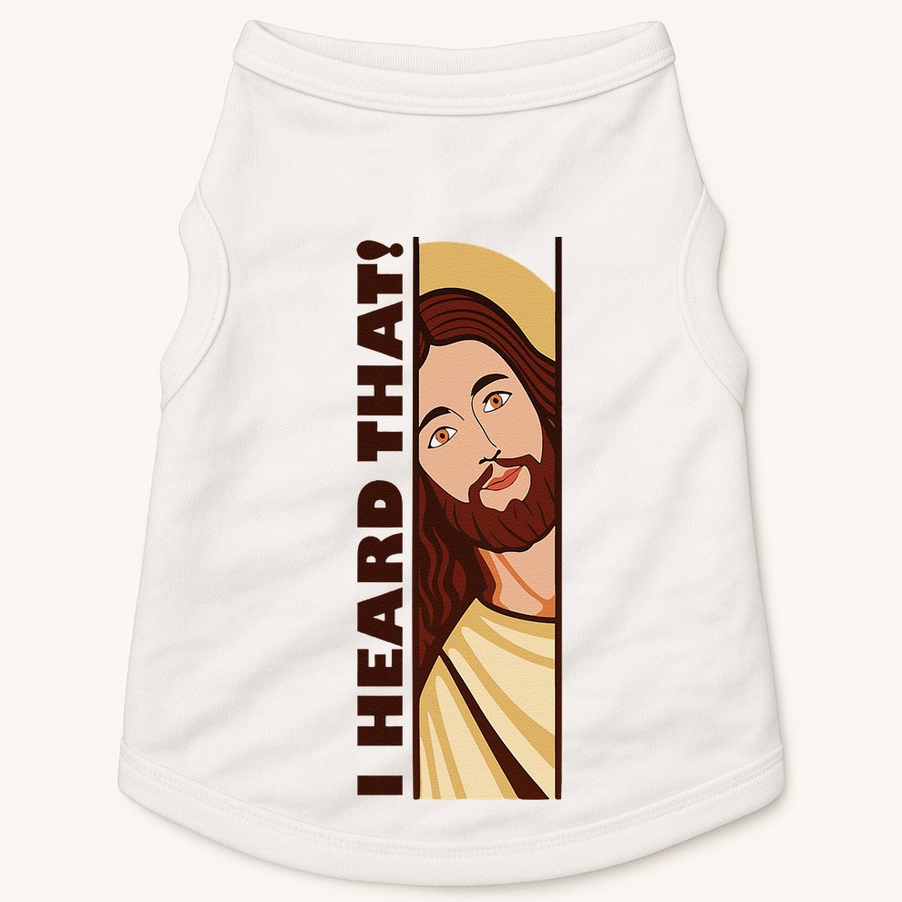 Jesus Watching Peeking I Heard That Funny Christian Meme Doggie Tank