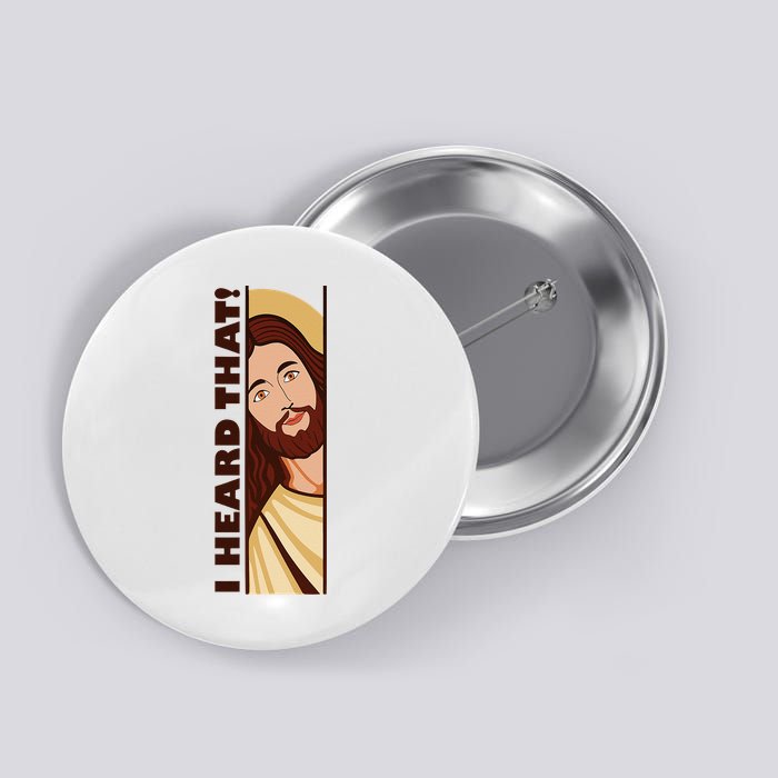 Jesus Watching Peeking I Heard That Funny Christian Meme Button