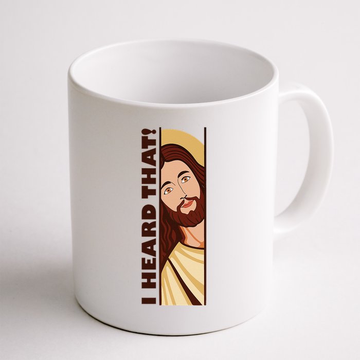Jesus Watching Peeking I Heard That Funny Christian Meme Mug