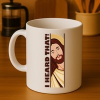 Jesus Watching Peeking I Heard That Funny Christian Meme Mug
