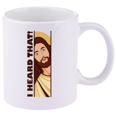 Jesus Watching Peeking I Heard That Funny Christian Meme 11oz C Handle Ceramic Mug