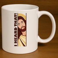 Jesus Watching Peeking I Heard That Funny Christian Meme 11oz C Handle Ceramic Mug