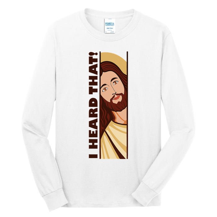 Jesus Watching Peeking I Heard That Funny Christian Meme Tall Long Sleeve T-Shirt