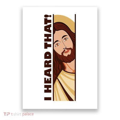 Jesus Watching Peeking I Heard That Funny Christian Meme Poster