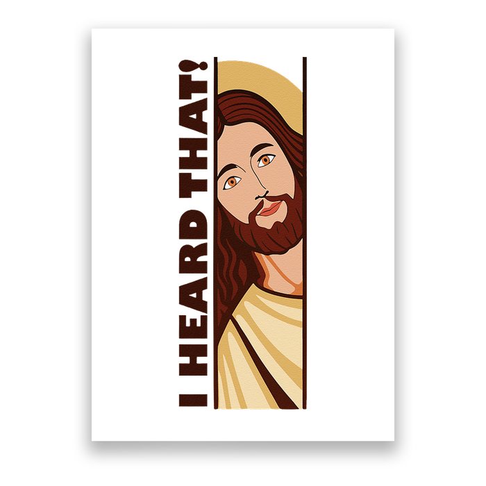 Jesus Watching Peeking I Heard That Funny Christian Meme Poster