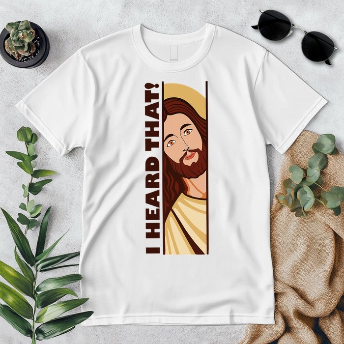 Jesus Watching Peeking I Heard That Funny Christian Meme Premium T-Shirt
