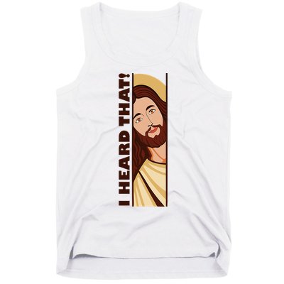 Jesus Watching Peeking I Heard That Funny Christian Meme Tank Top
