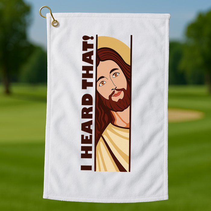 Jesus Watching Peeking I Heard That Funny Christian Meme Golf Towel