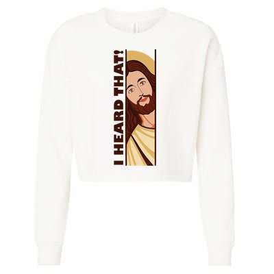 Jesus Watching Peeking I Heard That Funny Christian Meme Cropped Pullover Crew