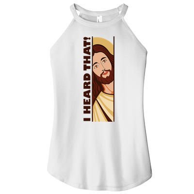 Jesus Watching Peeking I Heard That Funny Christian Meme Women's Perfect Tri Rocker Tank