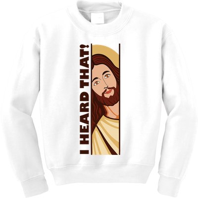 Jesus Watching Peeking I Heard That Funny Christian Meme Kids Sweatshirt