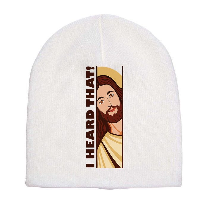 Jesus Watching Peeking I Heard That Funny Christian Meme Short Acrylic Beanie
