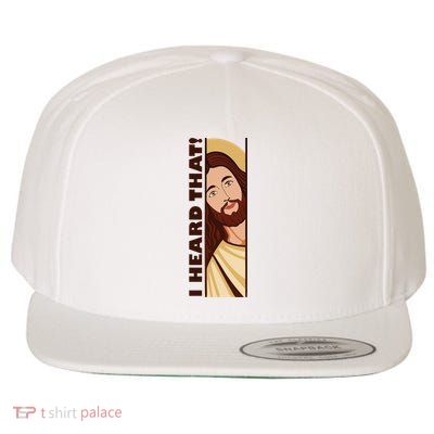 Jesus Watching Peeking I Heard That Funny Christian Meme Wool Snapback Cap