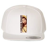 Jesus Watching Peeking I Heard That Funny Christian Meme Wool Snapback Cap