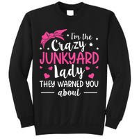 Junkyard Worker Quote For A Junkyard Lady Sweatshirt