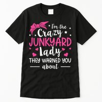 Junkyard Worker Quote For A Junkyard Lady Tall T-Shirt