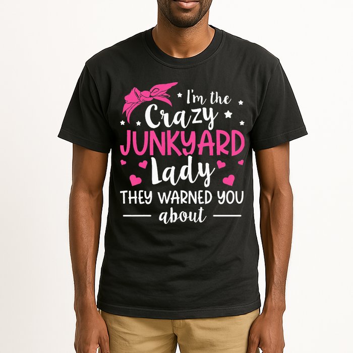 Junkyard Worker Quote For A Junkyard Lady Tall T-Shirt