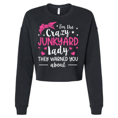 Junkyard Worker Quote For A Junkyard Lady Cropped Pullover Crew