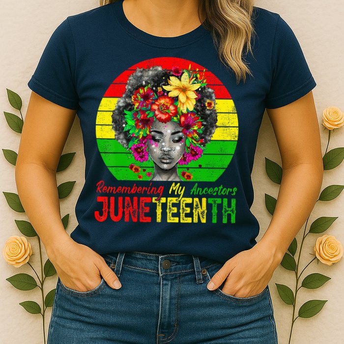 Juneteenth Wo Remembering My Ancestors Black Wo Womens T-Shirt