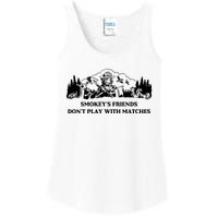 Johnb Wear Smokey’S Friends Don’T Play With Matches Ladies Essential Tank