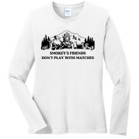 Johnb Wear Smokey’S Friends Don’T Play With Matches Ladies Long Sleeve Shirt