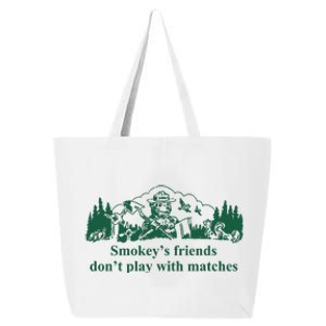 JohnB Wear Smokey’s Friends Don’t Play With Matches 25L Jumbo Tote