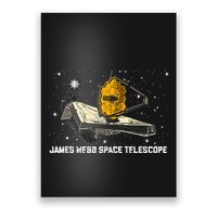 James Webb Space Telescope JWST Astronomy funny Poster