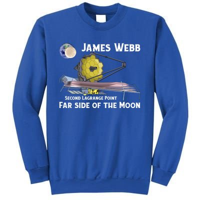 James Webb Space Telescope Moon Earth Second Lagrange Point Gift Sweatshirt