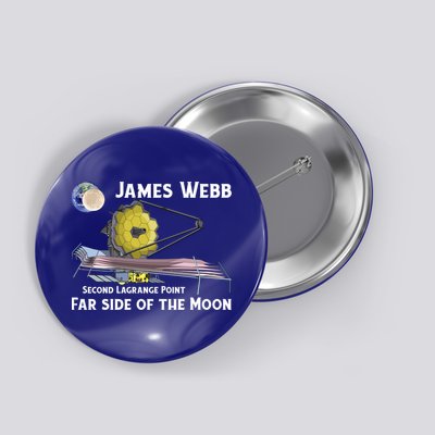 James Webb Space Telescope Moon Earth Second Lagrange Point Gift Button