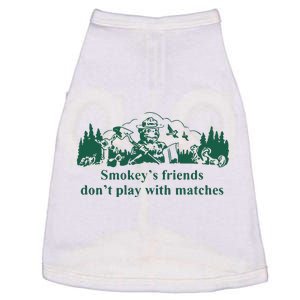 JohnB Wear Smokeys Friends Dont Play With Matches Doggie Tank