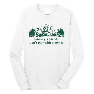 JohnB Wear Smokeys Friends Dont Play With Matches Long Sleeve Shirt