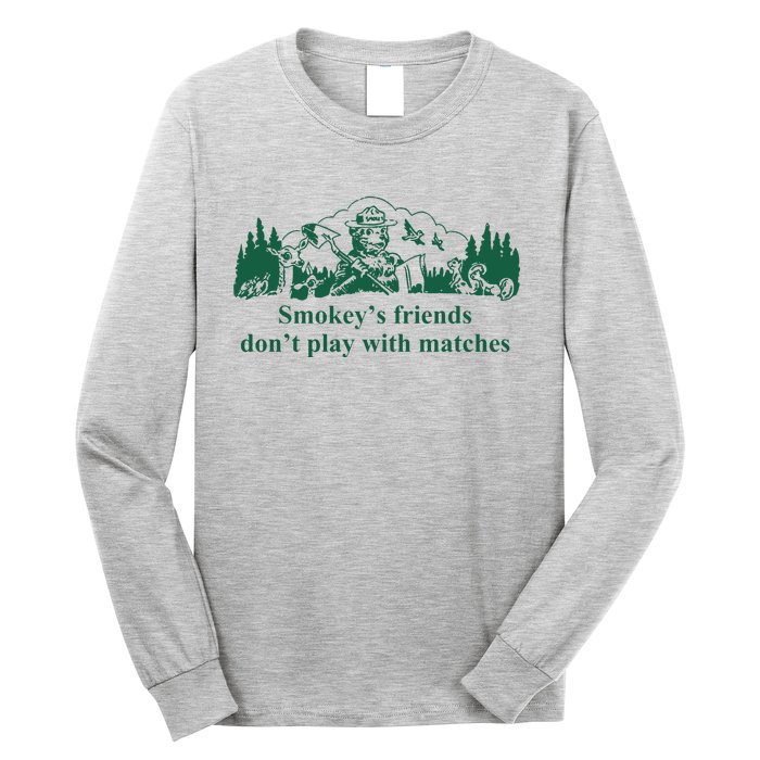 JohnB Wear Smokeys Friends Dont Play With Matches Long Sleeve Shirt