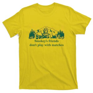 JohnB Wear Smokey’s Friends Don’t Play With Matches T-Shirt