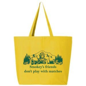 JohnB Wear Smokey’s Friends Don’t Play With Matches 25L Jumbo Tote