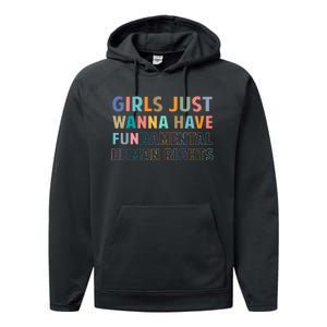 Just Want To Have Fundamental Human Rights Feminist Performance Fleece Hoodie