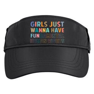 Just Want To Have Fundamental Human Rights Feminist Adult Drive Performance Visor