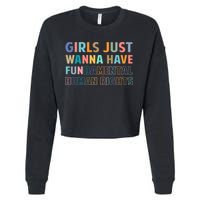 Just Want To Have Fundamental Human Rights Feminist Cropped Pullover Crew